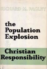 The Population Explosion & Christian Responsibility