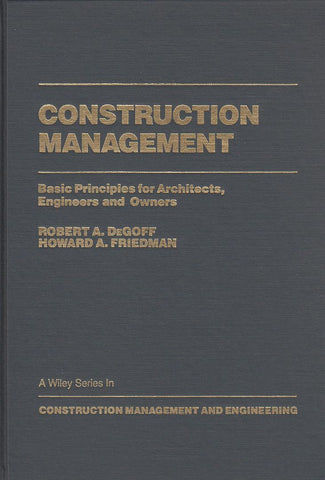 Construction Management: Basic Principles for Architects, Engineers and Owners (Construction Management and Engineering)
