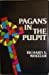 Pagans in the pulpit
