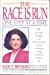 The Race Is Run One Step at a Time: My Personal Struggle -- And Everywoman's Guide to Taking Charge of Breast Cancer