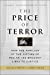 The Price of Terror: How the Families of the Victims of Pan Am 103 Brought Libya to Justice
