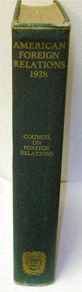 Survey of American Foreign Relations 1928