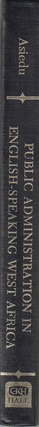 Public Administration in English-speaking West Africa: Annotated Bibliography (Bibliographies and guides in African studies)