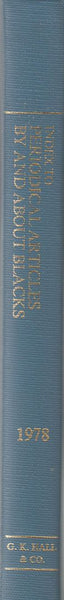 Index to Periodical Articles by and about Blacks, Annual, 1978