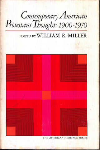 Contemporary American Protestant Thought: 1900 - 1970