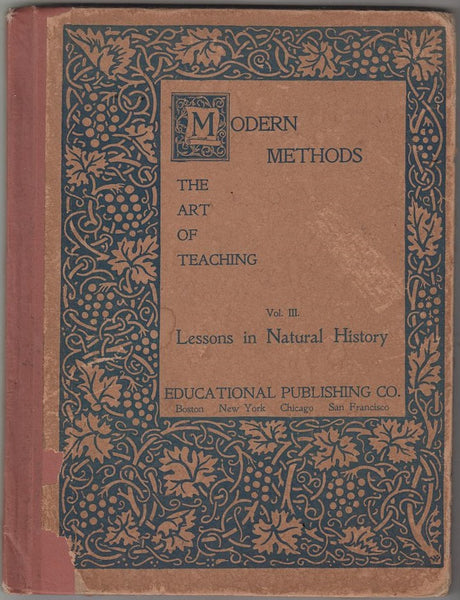 Modern Methods or The Art of Teaching, Vol. III, Lessons in Natural History