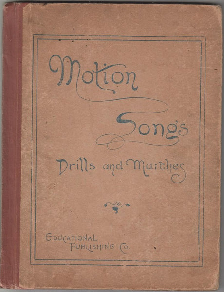 Motion Songs: Drills and Marches
