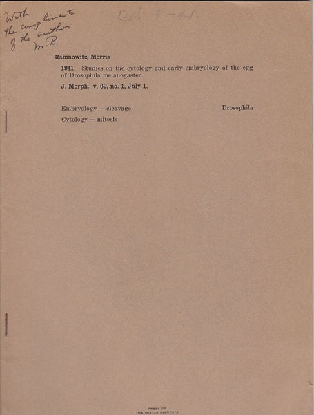 Studies on the cytology and early embryology of he egg of Drosophila melanogaster