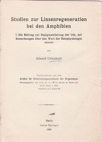 Studien Zur Linsenregeneration bei den Amphibien. I. Ein Beitrag zur Depigmentierung der Iris, mit Bemerkungen uber den wert der Reizphysiologie