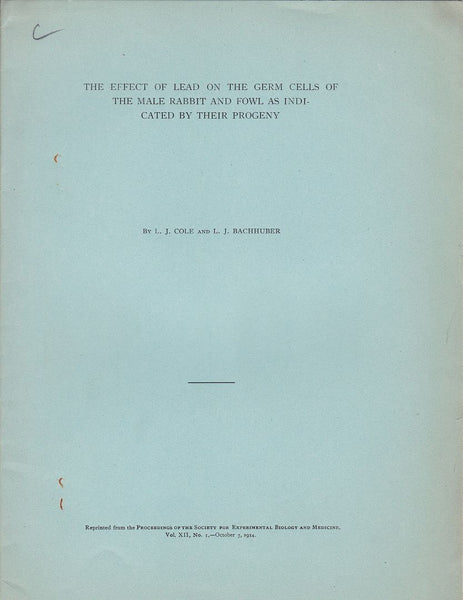 The Effect of Lead on the Germ Cells of the Male Rabbit and Fowl as Indicated by Their Progeny