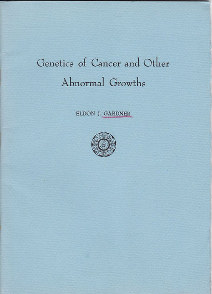 Genetics of Cancer and Other Abnormal Growths