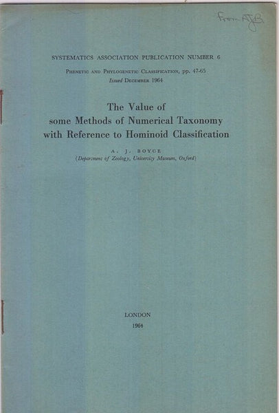 The Value of some Methods of Numerical Taxonomy with Reference to Hominoid Classification  by Boyce, A.J.