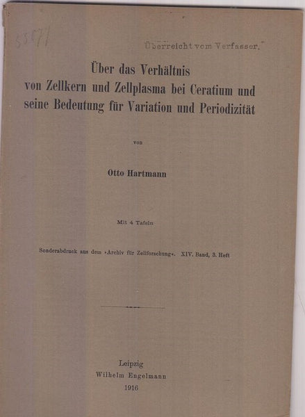 Uber das Verhaltnis von Zellkern und Zellplasma bei Ceratium und seine Bedeutung fur Variation und Periodizitat  by Hartmann, Otto