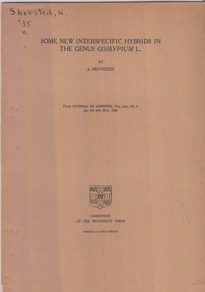 Some New Interspecific Hybrids in The Genus Gossypium L  by Skovsted, A.