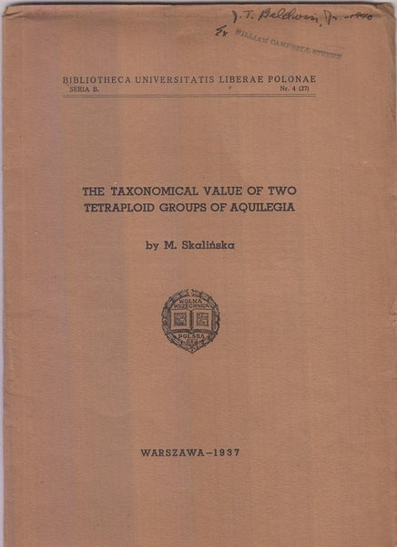 The Taxonomical Value of Two Tetraploid Groups of Aquilegia  by Skalinska, M