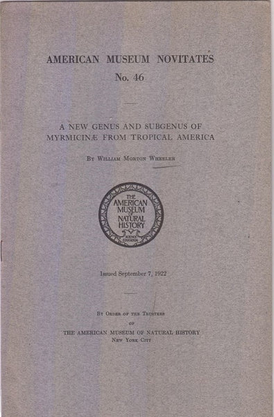 A New Genus and Subgenus of Myrmicinae from Tropical America  by Wheeler, William Morton