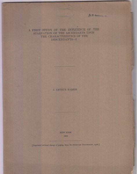 A First Study of the Influence of the Starvation of the Ascendants Upon The Characteristics of the Descendents ? I  by Harris, J. Arthur