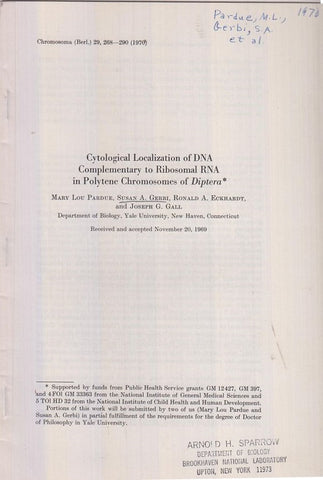 Cytological Localization of the DNA Complementary to Ribosomal RNA in Polytene Chromosomes of Diptera  by Pardue, Mary Lou, Susan A. Gerbi, Ronald A. Eckhardt, and Joseph G. Gall
