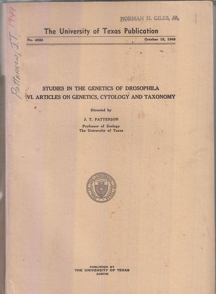 Studies in the Genetics of Drosophila, VI. Articles on Genetics, Cytology, and Taxonomy  by Patterson, J.T.