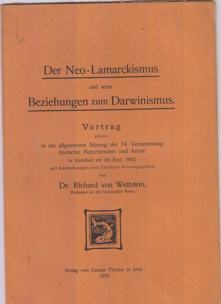 Der Neo-Lamarckismus und seine Beziehungen zum Darinismus  by Wettstein, Richard von
