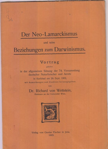 Der Neo-Lamarckismus und seine Beziehungen zum Darinismus  by Wettstein, Richard von