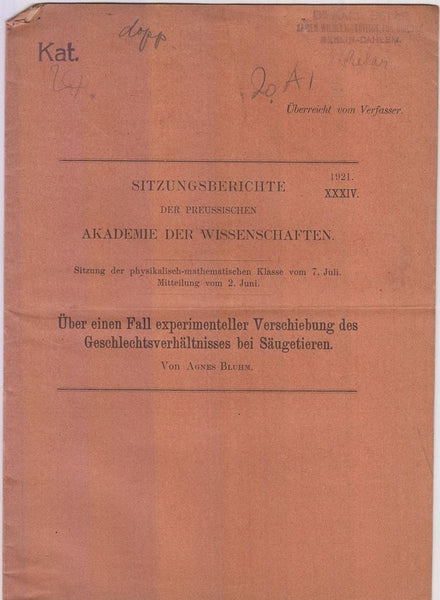 Uber einen Fall Experimenteller Verschiebung des Geschlechtsverhaltnisses bei Saugetieren  by Bluhm, Agnes