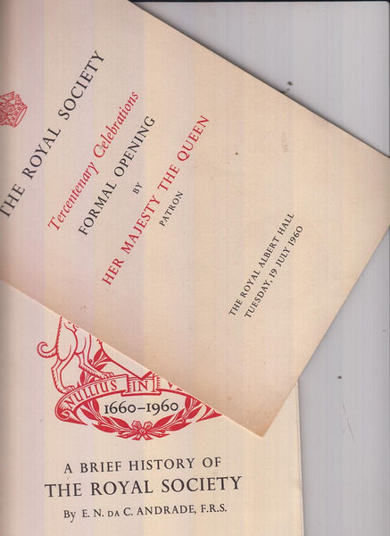 A Brief History of the Royal Society 1660-1960 with a program for The Royal Society Tercentenary Celebrations  by Andrade, E.N. Da C.