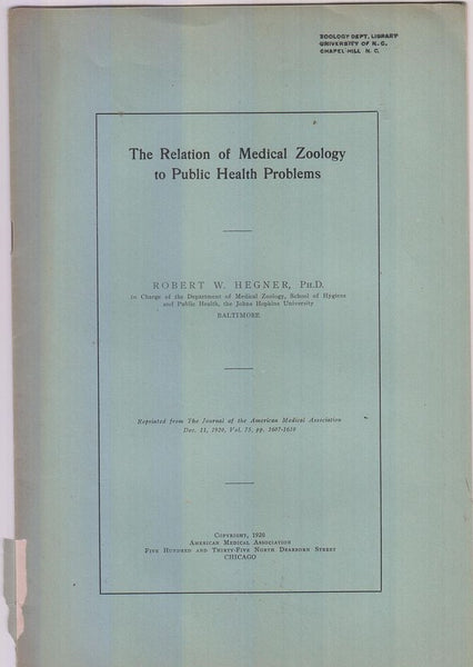 The Relation of Medical Zoology to Public Health Problems  by Hegner, Robert W.