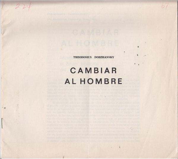 Cambiar Al Hombre: Mirada Optimista Sobre el Futuro Biologico del Hombre