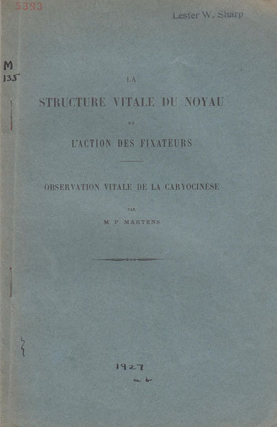 La Structure Vitale du Noyau et L'action des Fixateurs and Observation Vitale de la Caryocinese