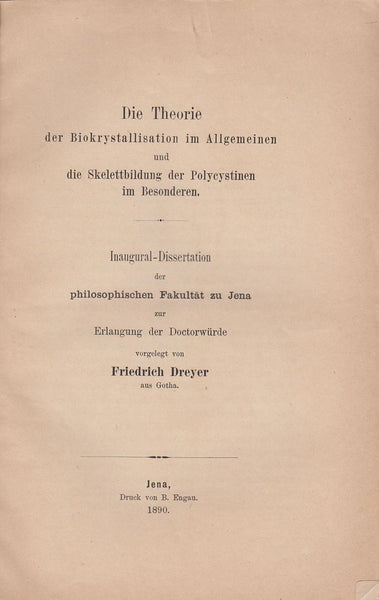 Die Theorie der Biokrystallisation im Allgemeinen und die Skelettbildung der Polycystinen im Besonderen