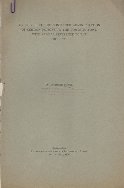 On the Effect of Continued Administration of Certain Poisons to the Domestic Fowl, with Special Reference to the Progeny