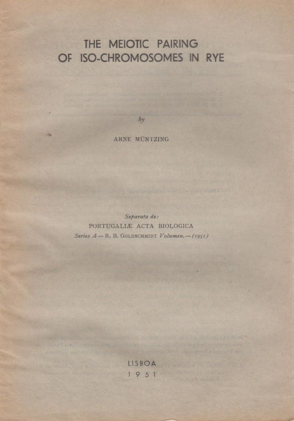 The Meiotic Pairing of Iso-Chromosomes in Rye