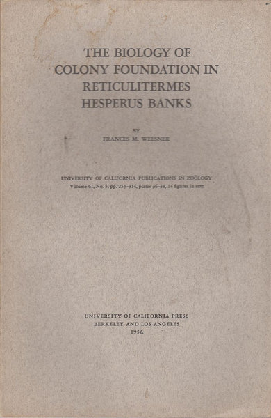 The Biology of Colony Foundation in Reticulitermes Hesperus Banks