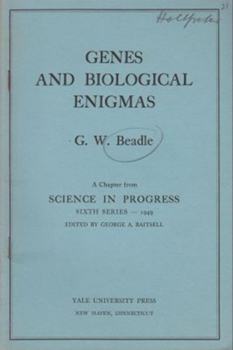 Genes and Biological Enigmas: A Chapter from Science in Progress Sixth Series - 1949