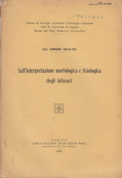 Sull'interpretazione morfologica e fisiologica degli infusori