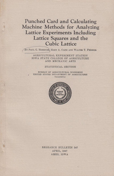 Punched Card and Calculating Machine Methods for Analyzing Lattice Experiments Including Lattice Squares and the Cubic Lattice