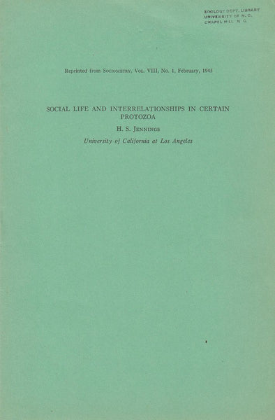 Social Life and Interrelationships in Certain Protozoa