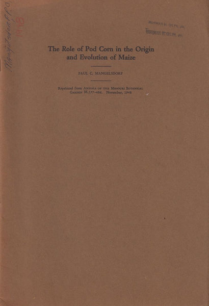 The Role of Pod Corn in the Origin and Evolution of Maize