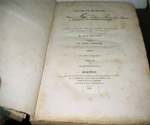 A Year in Europe Comprising a Journal of Observations in England, Scotland, Ireland, France, Switzerland, the North of Italy, and Holland. In 1818 and 1819 Volume 1 Only