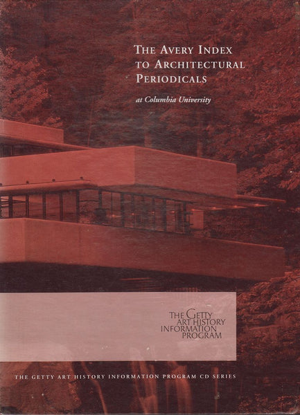 The Avery Index to Architectural Periodicals at Columbia University CD