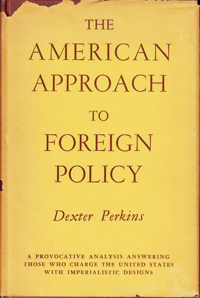 The American Approach to Foreign Policy