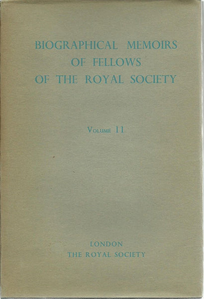 Biographical Memoirs of Fellows of the Royal Society Volume 11