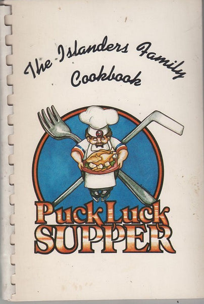 Puck Luck Supper: The Islanders Family Cookbook