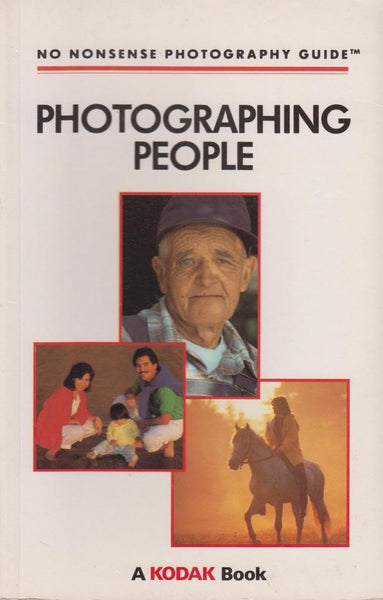 Photographing People (Kodak No Nonsense Photography Guides)