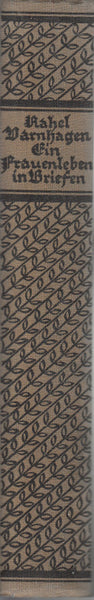 Rahel Varnhagen: ein Frauenleben in Briefen