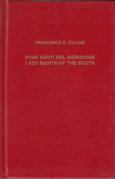 Pigri Santi del Meridione - Lazy Saints of the South
