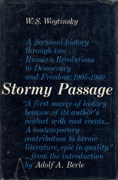 Stormy Passage: A Personal History Through Two Russian Revolutions to Democracy and Freedom: 1905 - 1960
