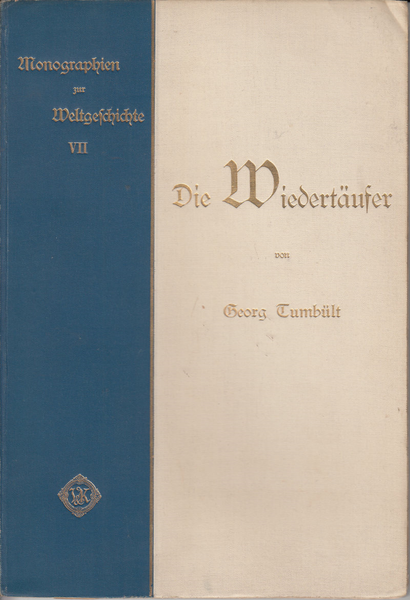 Die Wiedertaufer: Die Socialen und Religiosen Bewegungen zur Zeit der Reformation