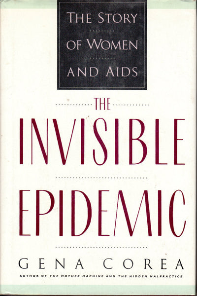 The Invisible Epidemic: The Story of Women and AIDS
